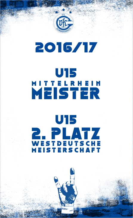 U15 - Mittelrhein Meister & 2.Platz westdeutsche Meisterschaft 2016/17